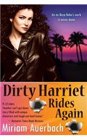 Dirty Harriet Rides Again