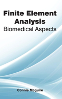 Finite Element Analysis: Biomedical Aspects