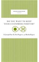 Do You Want to Keep Your Customers Forever?