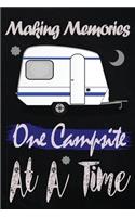 Making Memories One Campsite At A Time: Camping Journal With Retro Camper Trailer Camping and Outdoor Adventure Journal