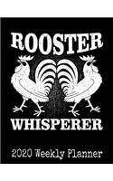 Rooster Whisperer 2020 Weekly Planner