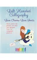 Left Handed Calligraphy - Love Poems, Love Fonts -