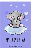 My First Year Baby Memory Book: Elephant Cute Kawaii - A Modern Memory Book for Baby Boy. Baby Memory Book to Fill In, Baby Journal for the First Year, Baby Milestone Book, Birth G