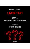 Notebook How to Pass a Latin Test