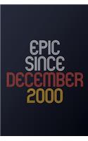 Epic Since December 2000: Blank Lined Journal, Happy Birthday Notebook, Diary Perfect Gift For Your Loved Ones