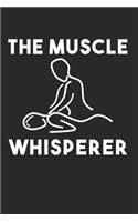 Muscle Whisperer Massage Physical Therapist Gift