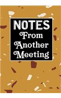 Notes From Another Meeting