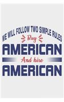 We Will Follow Two Simple Rules