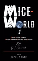 Mice-World: Man in Christian Existence Working Obediently Regarding Lord's Direction