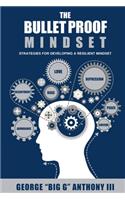 Bulletproof Mindset