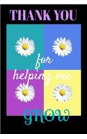 Thank You for Helping Me Grow
