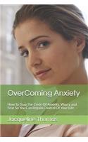 OverComing Anxiety