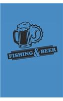 Fishing and Beer: Angeln Notizbuch Fischen Notebook Fisching Planer Journal kariert squared