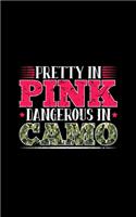 Pretty In Pink Dangerous In Camo
