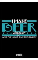 I Make Beer Disappear What'S Your Superpower Notebook