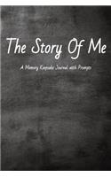 The Story Of Me: A Memory Keepsake Journal With Prompts