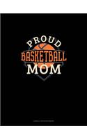 Proud Basketball Mom: Cornell Notes Notebook