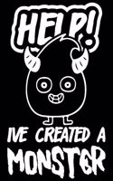 Help! Ive Created A Monster: Dad journal, gifts for daddy, papa birthday gifts 6x9 Journal Gift Notebook with 125 Lined Pages