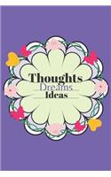 Thoughts Dreams Ideas: A journal to write thoughts, ideas, dreams, secrets, and memories 6x9 100 pages