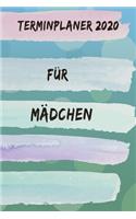Terminplaner 2020 für Mädchen: Planer und Organizer für 2020. Terminkalender, Taschenkalender, Wochenplaner, Jahresplaner, Kalender 2019 - 2020 zum Planen und Organisieren.