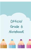 Official Grade 6 Notebook