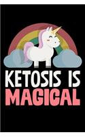 Ketosis Is Magical: College Ruled Lined Writing Notebook Journal, 6x9, 120 Pages