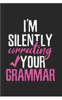 Sarcastic silently Correcting you Notebook: Notebook / 6x9 Zoll / 120 ruled Pages