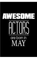Awesome Actors Are Born In May