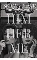 Him Her Me: Club Taboo the Complete Series