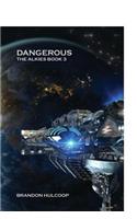 Dangerous: The Alkies Book 3(3 &#10272;&#10286; Alkies)