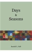 Days & Seasons
