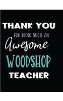 Thank You Being Such an Awesome Woodshop Teacher