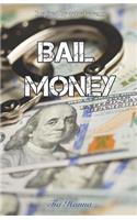 Bail Money
