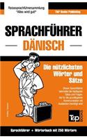 Sprachführer Deutsch-Dänisch und Mini-Wörterbuch mit 250 Wörtern: (70 German Collection)