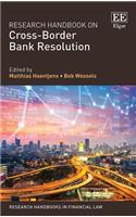 Research Handbook on Cross-Border Bank Resolution (Research Handbooks in Financial Law series)