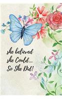 She Believed She Could... So She Did!