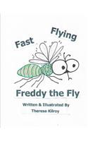 Fast Flying Freddy the Fly