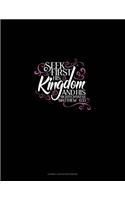 Seek First His Kingdom and His Righteousness - Matthew 6: 33: Cornell Notes Notebook