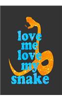 Love Me Love My Snake