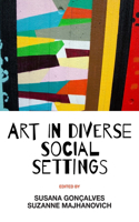 Art in Diverse Social Settings