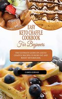 Easy Keto Chaffle Cookbook For Beginners