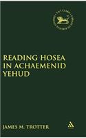 Reading Hosea in Achaemenid Yehud