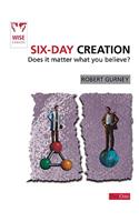 Six-Day Creation: Does It Matter What You Believe?