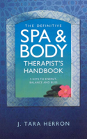 Definitive Spa and Body Therapist's Handbook