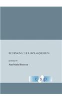 Rethinking the Reform Question