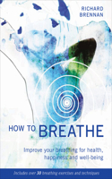 How to Breathe