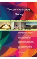 Telecom Infrastructure Sharing A Complete Guide - 2020 Edition