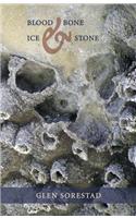 Blood and Bone, Ice and Stone