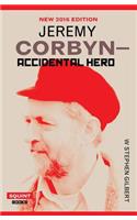 Jeremy Corbyn: Accidental Hero