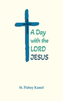 Day with the Lord Jesus